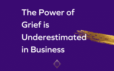 The Power of Grief is Underestimated in Business