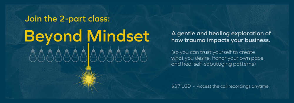 dark teal blue background with yellow text that reads: Join the 2-part class: Beyond Mindset. Class is $37 USD.
